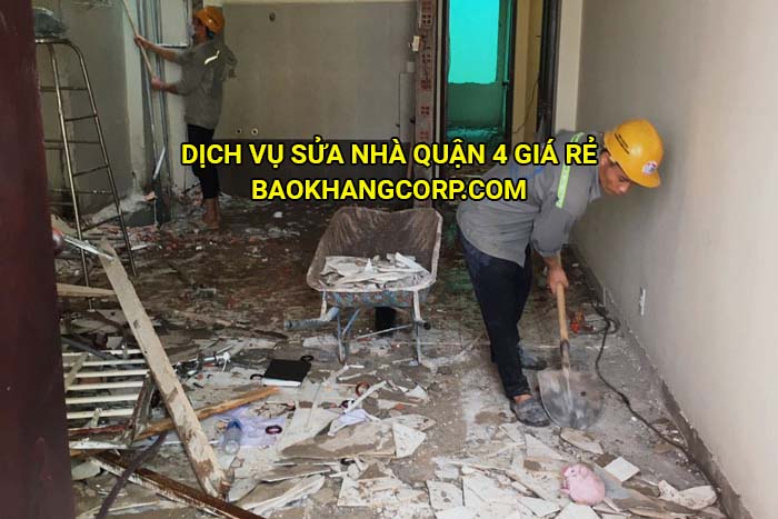 Dịch vụ sửa nhà Quận 4 giá rẻ