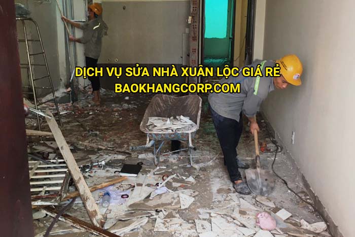 Dịch vụ sửa nhà Xuân Lộc giá rẻ