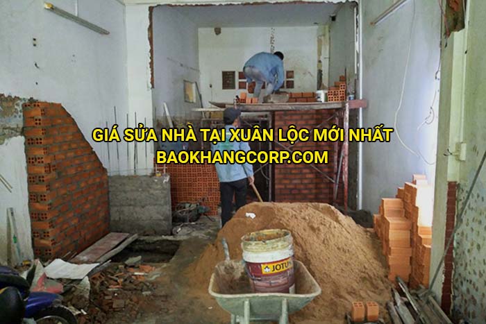 Giá sửa nhà tại Xuân Lộc mới nhất