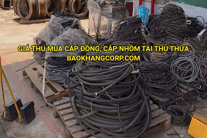 Giá thu mua cáp đồng, cáp nhôm tại Thủ Thừa