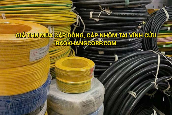 Giá thu mua cáp đồng, cáp nhôm tại Vĩnh Cửu